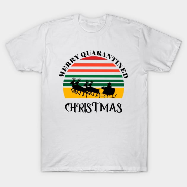 Merry Quarantined Christmas T-Shirt by NickDsigns